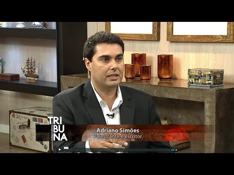 Como Construir Seus Sonhos - Entrevista com Adriano Simões