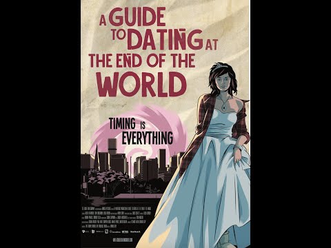 A Guide to Dating at the End of the World'