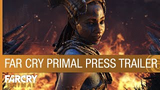 Far Cry Primal - Press Trailer