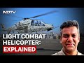 The IAFs Cutting Edge - The Light Combat Helicopter | With NDTVs Vishnu Som