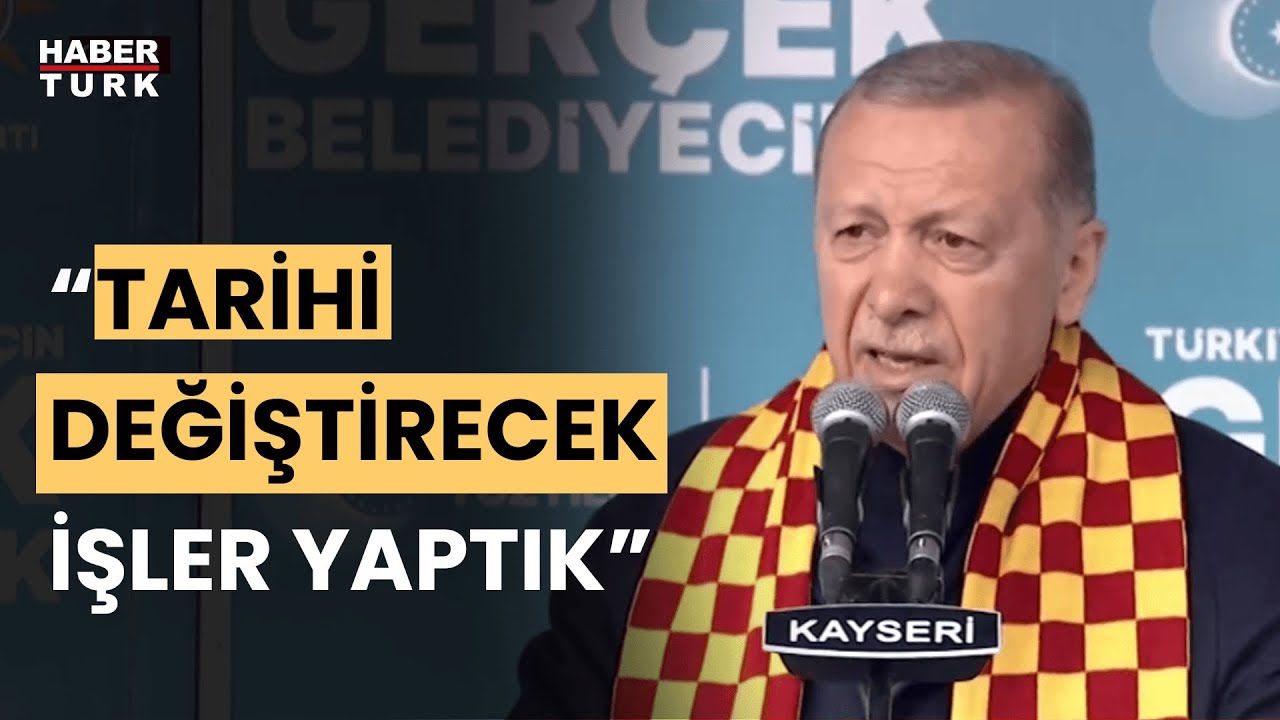 #CANLI - Cumhurbaşkanı Erdoğan Kayseri'de konuşuyor