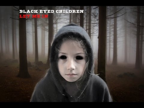 Black Eyed Children: Let Me In'