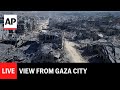 LIVE: View from Gaza City