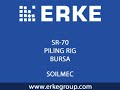 ERKE Group, Soilmec SR-70 Piling Rig - Bursa