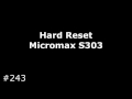 Hard Reset Micromax S303