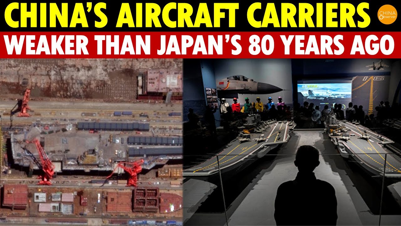 China’s Aircraft Carriers Weaker Than Japan’s 80 Years Ago; Dual-Carrier Threat to the US Is a Joke
