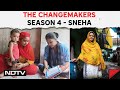 The Changemakers Season 4 - SNEHA