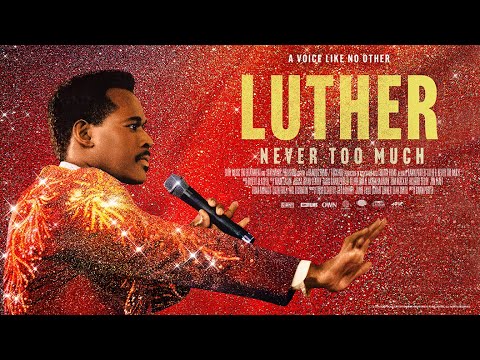 Luther: Never Too Much'