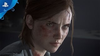 The Last of Us Part II - PSX 2016: Reveal Trailer