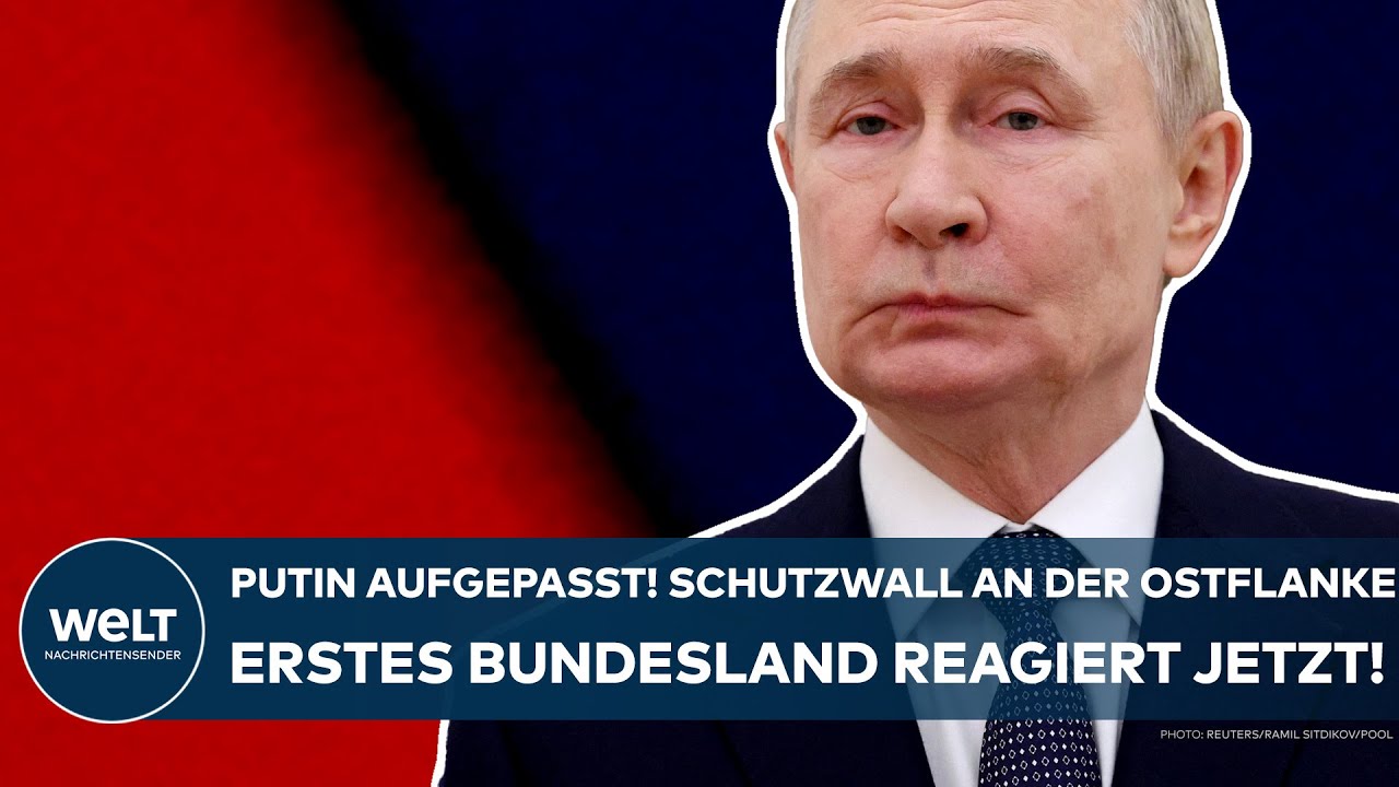 DEUTSCHLAND: Putin aufgepasst! Schutzwall an der Ostflanke der EU! Erstes Bundesland reagiert jetzt!