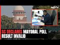Chandigarh Poll Recount, 8 Invalidated Votes To Be Counted: Supreme Court