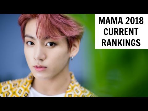 MAMA AWARDS 2018 CURRENT RANKINGS | 181102