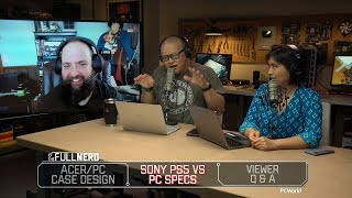 Acer/PC case design, Sony PS5 vs PC specs, QA | The ...
