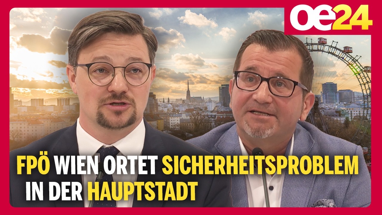 FPÖ Wien ortet Sicherheitsproblem in der Hauptstadt