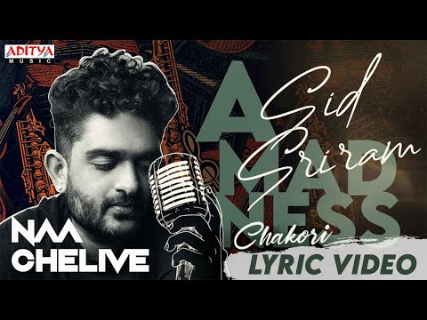 Lyrical song ‘Naa Chelive’ from Chakori – Noel Sean, Mehaboob; crooned by Sid Sriram Lyrical song ‘Naa Chelive’ from Chakori – Noel Sean, Mehaboob; crooned by Sid Sriram