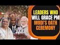 From Sheikh Hasina to Maldives Prez, these leaders will attend PM Modi’s oath taking ceremony |News9