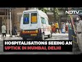 Covid Cases Down But Hospitalisations Up In Mumbai, Delhi, Other Cities