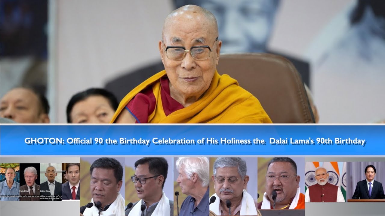 GHOTON: Official 90 the Birthday Celebration of His Holiness the Dalai Lama's 90th Birthday
