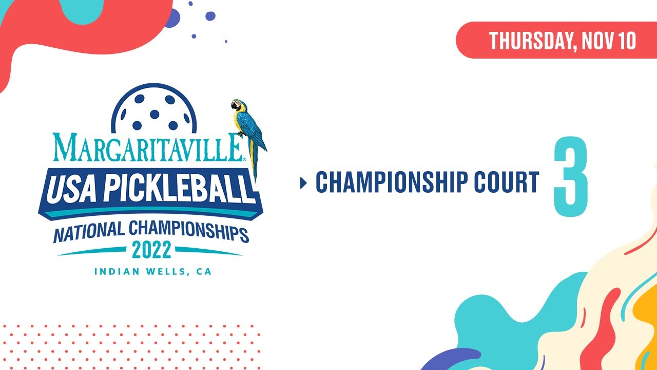 2022 USA Pickleball Nationals | Pro Men's & Women's Singles | Championship Court 3