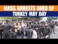 Turkish Police Clash with May Day Protesters in Istanbul | Labour Day | News9