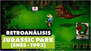 RETROANÁLISIS – Jurassic Park (1993) – SNES