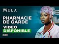 Mula - Pharmacie de Garde - Clip officiel