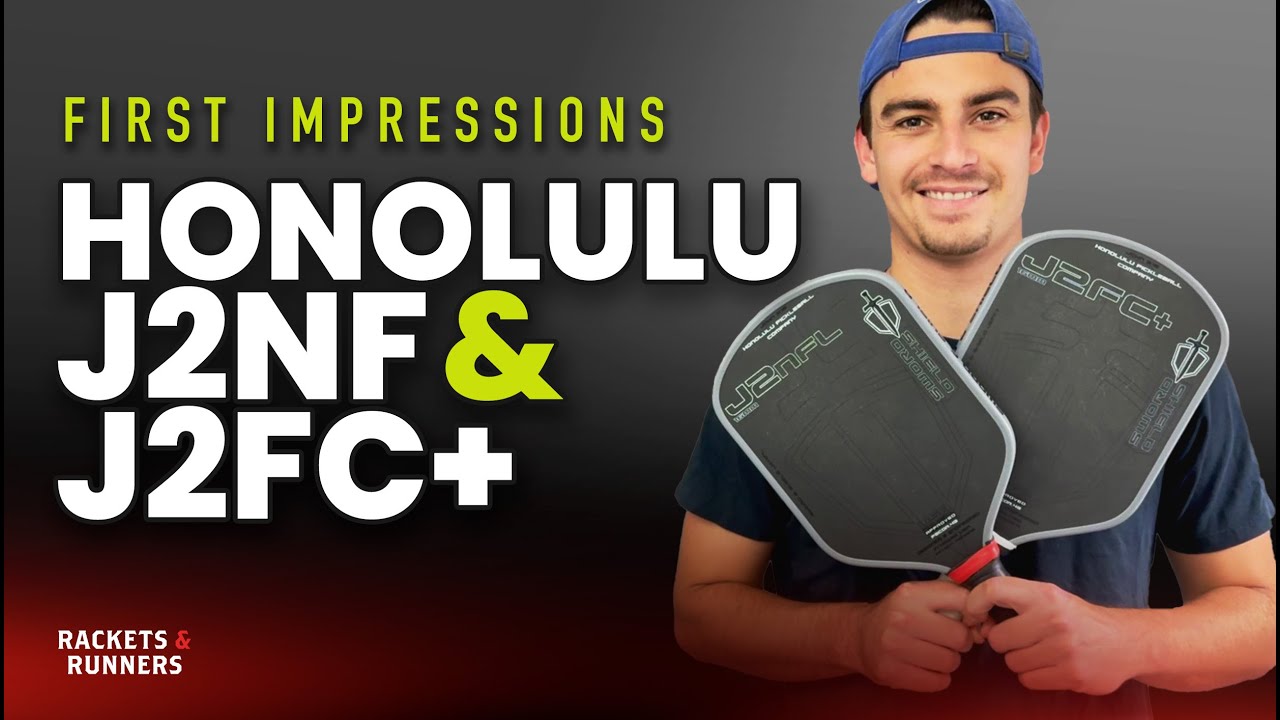 Honolulu Pickleball J2NF & J2FC+ First Impressions & Footage Analysis | Rackets & Runners