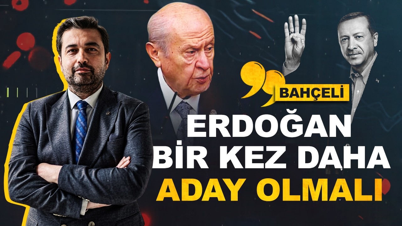 Bahçeli'nin "Erdoğan bir kez daha aday olmalı!" çıkışını hukukçu Cüneyd Altıparmak değerlendiriyor