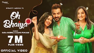 Oh Bhaiya (Raksha Bandhan Song) – Swasti Mehul ft Sara Gurpal x Manu Punjabi Video HD