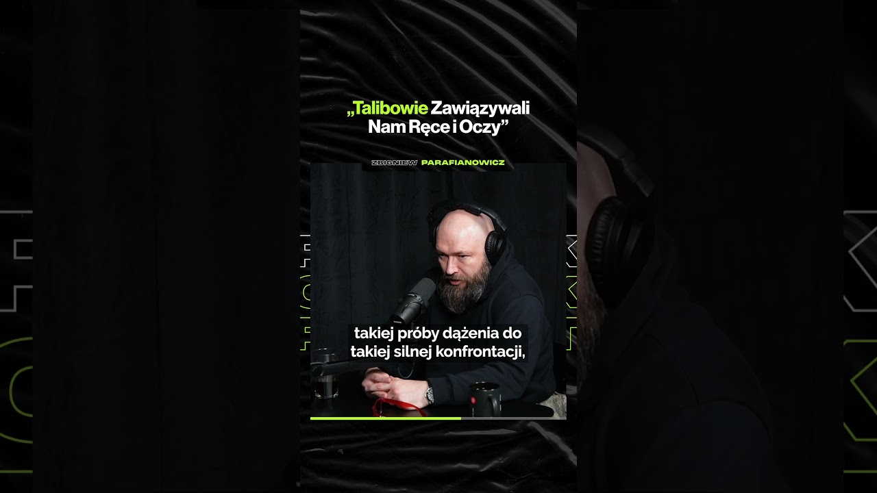 "Talibowie Zawiązywali Nam Ręce i Oczy” – ft. Zbigniew Parafianowicz