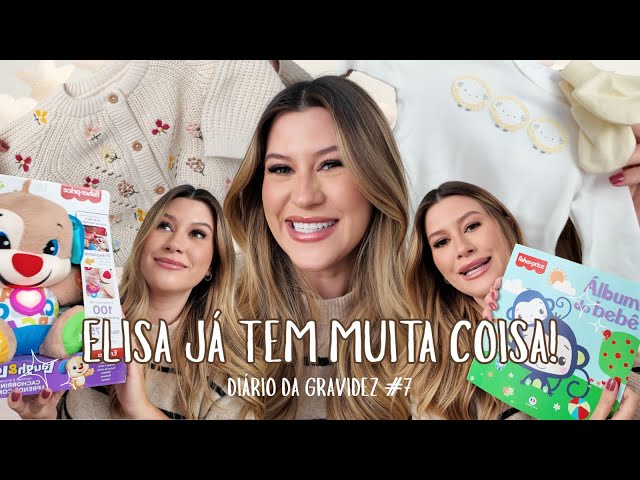 RECEBIDOS E COMPRAS PRA ELISA  - Diário da Gravidez #07