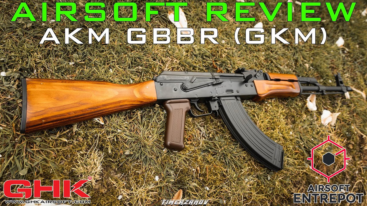 Airsoft Review #237 GHK AKM GBBR (GKM) (Airsoft Entrepot) [FR]