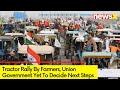 Dilli Chalo Protests | After Tractor Rally & Press Conference | NewsX