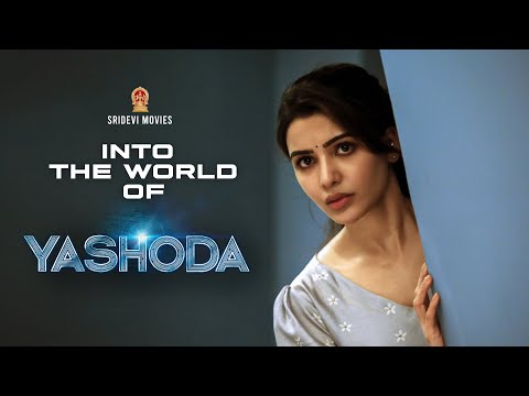 WORLD of YASHODA- Exclusive footage- Samantha, Varalakshmi Sarath Kumar- Releases on Nov 11th