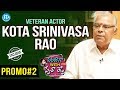 Veteran Actor Kota Srinivas Rao interview Promo 2