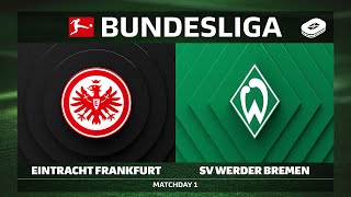 Eintracht Frankfurt vs. SV Werder Bremen | Matchday 1 — Bundesliga 2025/26