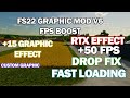 FS22 GRAPHIC MOD AND +50FPS BOOST V5