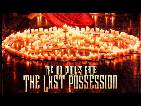 The 100 Candles Game: The Last Possession'