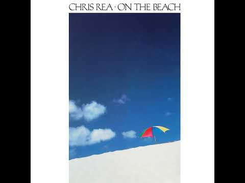 Chris Rea 🎧 On the Beach (Special Extended Remix)