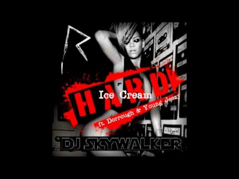 RIHANNA - HARD ICE CREAM FT. DORROUGH & YOUNG JEEZY (DJ SKYWALKER MASH-UP)