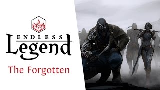 Endless Legend - Új Frakció - The Forgotten