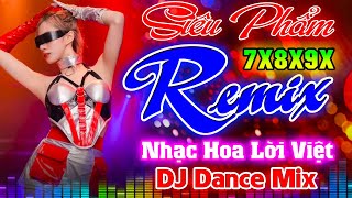 MỘNG HOA SIM, LAO TÂM KHỔ TỨ REMIX -NHẠC HOA LỜI VIỆT 8X9X REMIX -NHẠC TRẺ REMIX MODERN TALKING