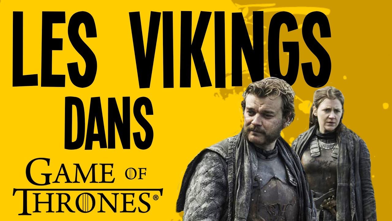 Les Vikings dans Game of Thrones - Motion VS History #15