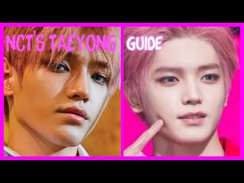 A GUIDE TO NCT'S TAEYONG