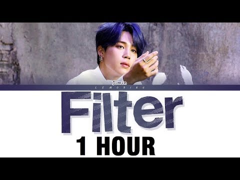 [1 HOUR] BTS Filter Lyrics (방탄소년단 Filter 가사) [Color Coded Lyrics/Han/Rom/Eng]