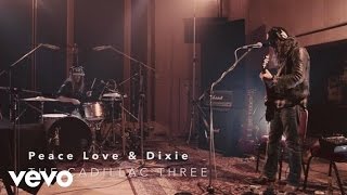 The Cadillac Three - Peace Love &amp; Dixie (Live At Abbey Road)