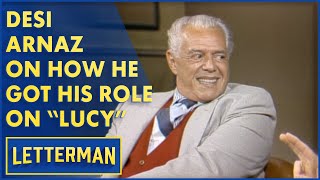 Desi Arnaz Talks About How He Got His Role On I Love Lucy | Letterman