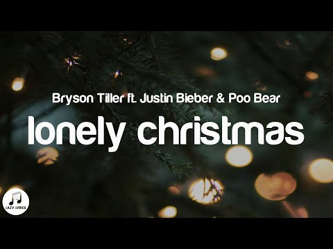 Bryson Tiller - lonely christmas (Lyrics) ft. Justin Bieber, Poo Bear