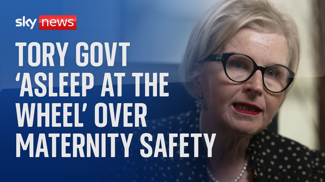 Conservative government was 'asleep at the wheel' in relation to maternity safety