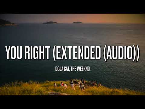 Doja Cat, The Weeknd - You Right (Extended (Audio)) - Lyrics